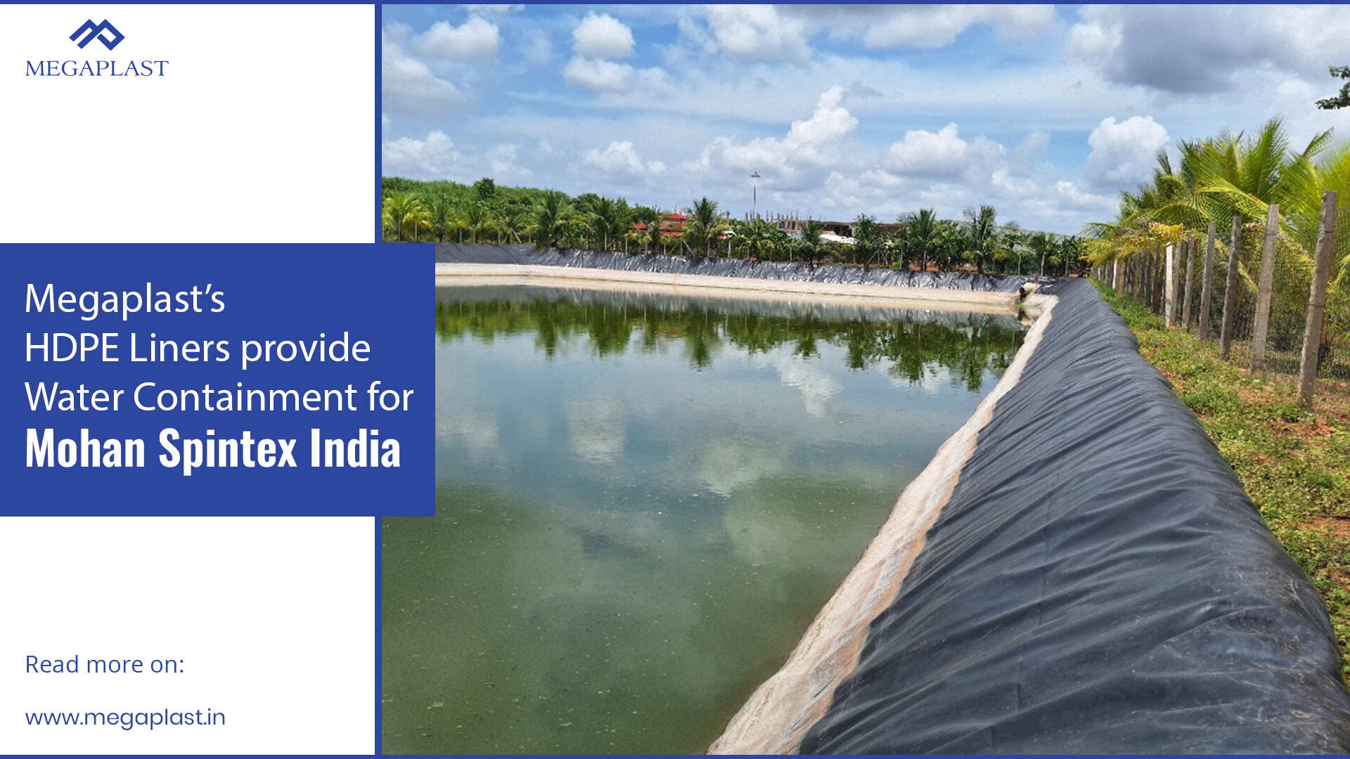 Megaplast’s HDPE Liners provide Water Containment for Mohan Spintex India